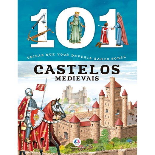 101 coisas que você deveria saber sobre castelos medievais