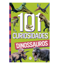 101 curiosidades - Dinossauros