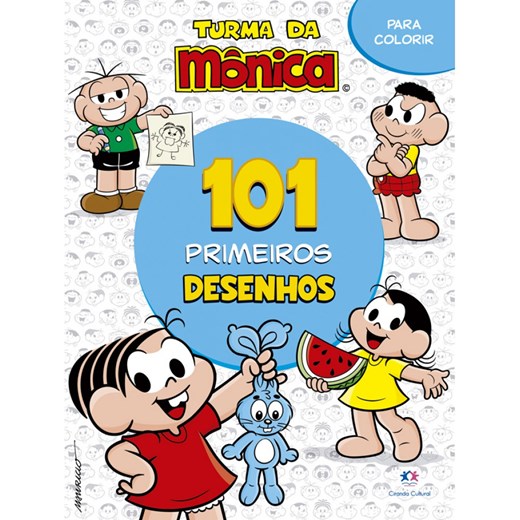 101 primeiros desenhos - Turma da Mônica - Ciranda Cultural