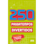 250 passatempos divertidos