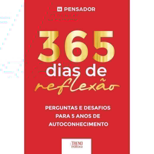 365 dias de reflexão - Perguntas e desafios para 5 anos de autoconhecimento
