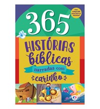 365 Histórias bíblicas - narradas com carinho