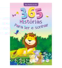 365 Histórias para ler e sonhar 365 Histórias para ler e sonhar