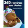 365 histórias para sonhar vol.1