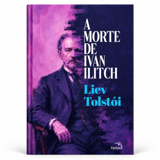 A Morte de Ivan Ilitch - Clássico da literatura russa - Liev Tolstói