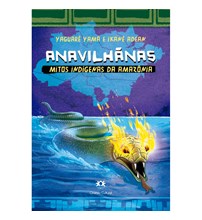 Anavilhãnas - Mitos indígenas da Amazônia