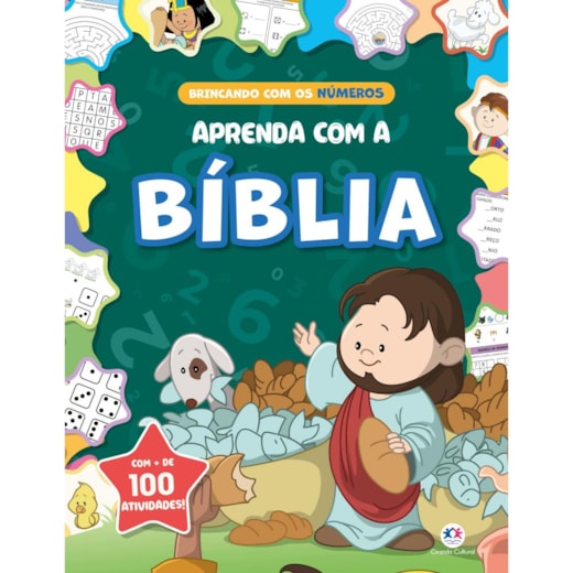 Aprenda com a Bíblia - Brincando com os números  - Mais de 100 Atividades