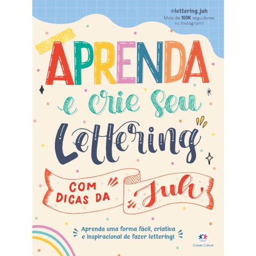 Lettering Entrega Aprenda e crie seu lettering com dicas da Juh - Ciranda Cultural