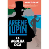 Produto Arsène Lupin e a Agulha Oca