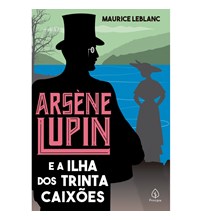 Arsène Lupin e a Ilha dos Trinta Caixões