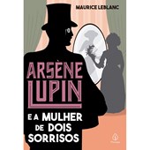 Produto Arsène Lupin e a mulher de dois sorrisos