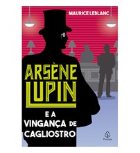 Arsène Lupin e a vingança de Cagliostro