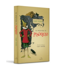 As aventuras de Pinóquio - Clássico da literatura mundial - Edição de luxo capa dura