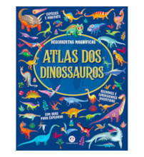 Atlas dos dinossauros - Descobertas Magníficas com abas para explorar
