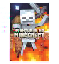 Aventuras no minecraft - Criaturas do Nether - livro 2 Aventuras no minecraft - Criaturas do Nether - livro 2