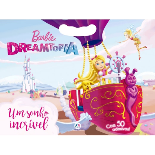 Barbie Dreamtopia - Um sonho incrível