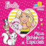 Barbie - Meus bichinhos especiais