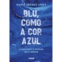 Blu, como a cor azul (Sucesso no TikTok)