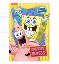Bob Esponja - Grandes amigos Bob Esponja - Grandes amigos