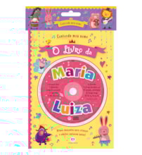 Cantando meu nome - O livro da Maria Luiza