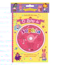 Cantando meu nome - O livro da Sophia Cantando meu nome - O livro da Sophia