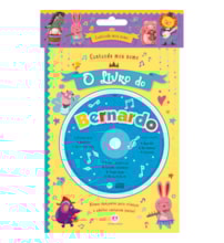 Cantando meu nome - O livro do Bernardo Cantando meu nome - O livro do Bernardo