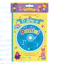 Cantando meu nome - O livro do Daniel Cantando meu nome - O livro do Daniel