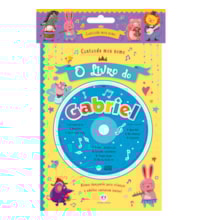 Cantando meu nome - O livro do Gabriel Cantando meu nome - O livro do Gabriel