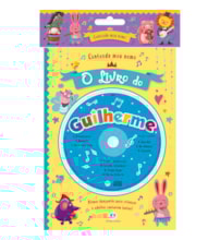 Cantando meu nome - O livro do Guilherme Cantando meu nome - O livro do Guilherme