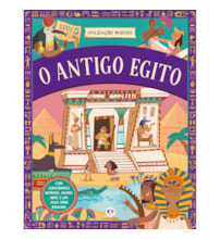 Civilizações Incríveis - O Antigo Egito