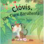 Clóvis, um tigre barulhento