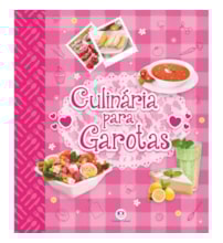 Culinária para garotas Culinária para garotas