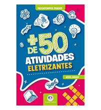 + de 50 atividades eletrizantes