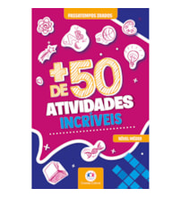 + de 50 atividades incríveis