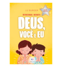 Deus, Você e Eu - Devocional infantil - Edição especial