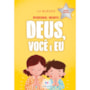 Deus, Você e Eu - Devocional infantil - Edição especial