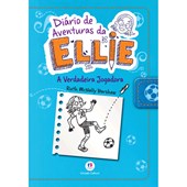 Produto Diário de aventuras da Ellie - A verdadeira jogadora - Livro 4