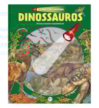 Dinossauros - Livro com lanterna