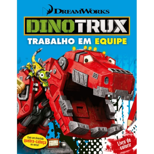 Dinotrux - Trabalho em equipe