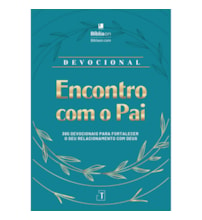 Encontro com Deus - 365 devocionais para fortalecer sua fé