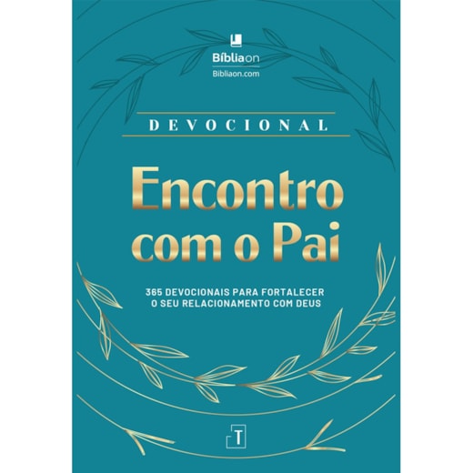 Encontro com Deus - 365 devocionais para fortalecer sua fé