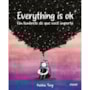Everything is ok - Um lembrete de que você importa