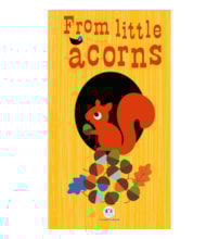 From little acorns From little acorns