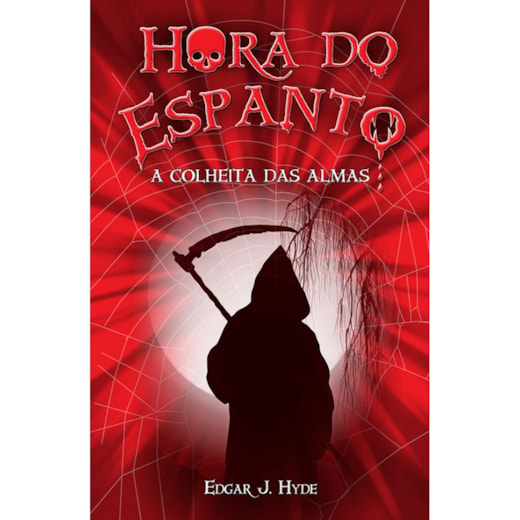 Hora do espanto - A colheita das almas