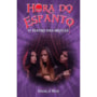 Hora do espanto - O teatro das bruxas