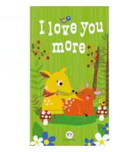 I love you more I love you more