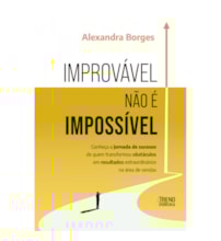 Improvável não é impossível