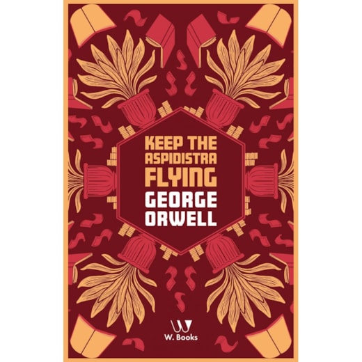 Keep the Aspidistra Flying
