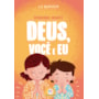 Kit Exclusivo Deus, Você e Eu - Edição Especial da Autora