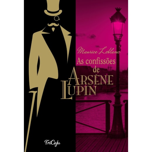 Les confidences de Arsene Lupin